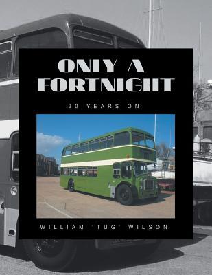 Only a Fortnight: 30 Years on