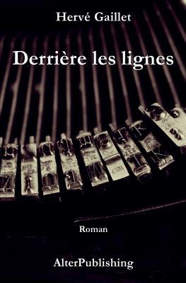 Derrière les lignes (Les enquêtes de Pierre Benoit) (French Edition)