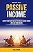 Passive Income: Step By Ste...