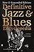 Jazz & Blues Encyclopedia by Howard Mandel