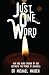 Just One Word