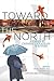 Toward the North: Stories b...