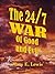 The 24/7 War of Good and Evil