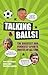 Talking Balls! by Richard    Foster