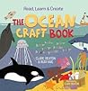 Read, Learn & Create--The Ocean Craft Book