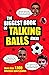 Biggest Book of Talking Bal...
