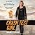 Crash Test Girl Lib/E: An Unlikely Experiment in Using the Scientific Method to Answer Life's Toughest Questions