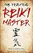 The Practical Reiki Master by Mark Ashford