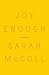 Joy Enough: A Memoir