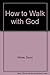 How to Walk with God Paperback David Winter