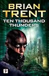 Ten Thousand Thunders (Fiction Without Frontiers)