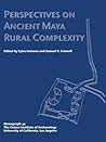 Perspectives on Ancient Maya Rural Complexity (Monographs)