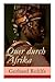Quer durch Afrika: Die Erstdurchquerung der Sahara vom Mittelmeer zum Golf von Guinea 1865 - 1867 (German Edition)