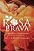 Rosa Brava