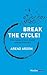 Break the Cycle!: How managers block change without realizing it
