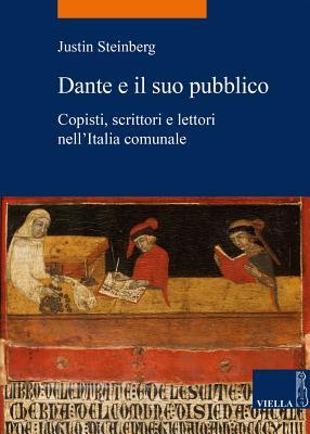 Dante E Il Suo Pubblico (La Storia. Temi)
