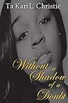 Without A Shadow ...