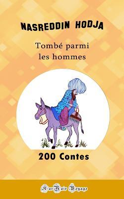 200 Contes de Nasreddin Hodja (French Edition)
