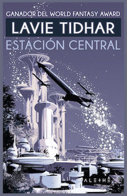 Portada de Estación Central, de Lavie Tidhar