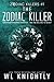 The Zodiac Killer (Zodiac Killers #1)