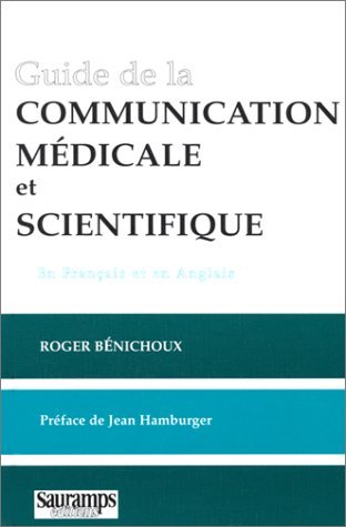 GUIDDE DE LA COMMUNICATION MEDICALE ET SCIENTIFIQUE FRANCAIS / ANGLAIS (0000)
