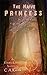 The Naive Princess by C.A. Keith