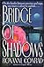Bridge of Shadows