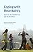 Coping with Uncertainty by Jörg Gertel
