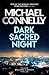 Dark Sacred Night (Renée Ballard, #2; Harry Bosch, #21; Harry Bosch Universe, #31) by Michael Connelly