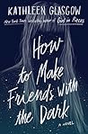 How to Make Friends with the Dark Book cover for How to Make Friends with the Dark