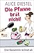 Die Pfanne brät nicht!: Ein...