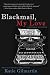 Blackmail, My Love: A Murder Mystery