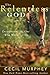 The Relentless God: Encount...