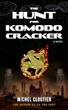 The Hunt for Komodo Cracker The Hunt for Komodo Cracker