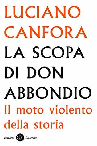 La scopa di don Abbondio: Il moto violento della storia (Kindle Edition)