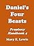 Daniel's Four Beasts by Mary E. Lewis