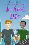 In Real Life by S.M.   James
