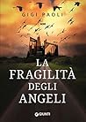 La fragilità degli angeli by Gigi Paoli