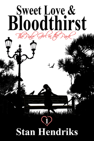 Sweet Love and Bloodthirst: The Pale Girl In The Park (Kindle Edition)