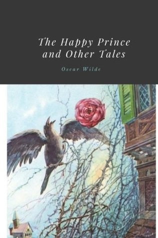 The Happy Prince and Other Tales by Oscar Wilde