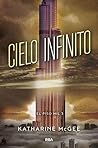 Cielo infinito by Katharine McGee