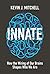 Innate by Kevin J. Mitchell