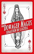 The Dowager Magus