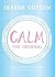 Calm: The Journal