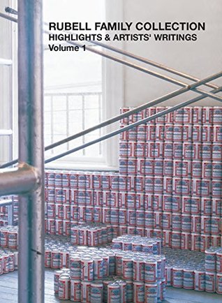 Rubell Family Collection: Highlight & Artists' Writings