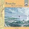 Roanoke: The Lost Colony (The Colonies)