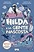 Hilda e la gente nascosta (Italian Edition)