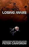 Losing Mars by Peter Cawdron