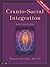 Cranio-Sacral Integration, Foundation, Second Edition