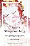 Holistic Sleep Co...
